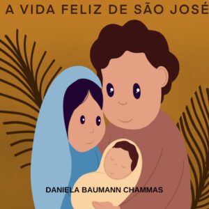A vida feliz de São José